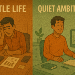 The Return of Quiet Ambition